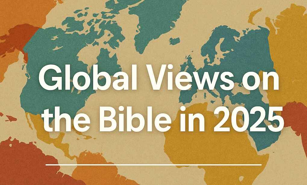 How the World Sees the Bible in 2025: Surprising Trends from the Patmos World Survey