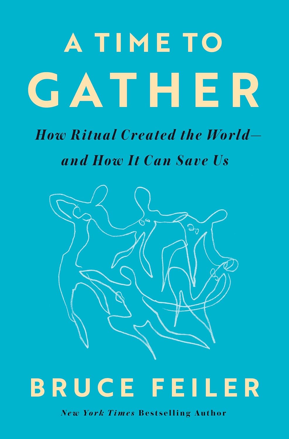 A Time to Gather — by Bruce Feiler