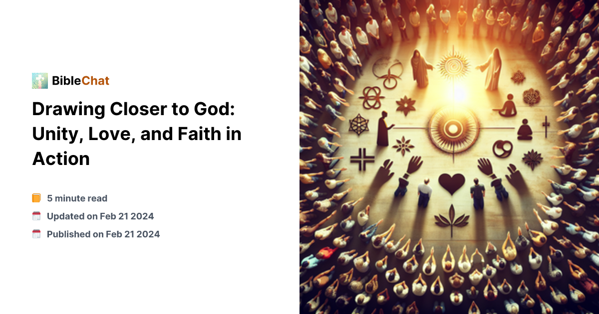 God Unity Drawing Closer to God: Unity, Love, and Faith in Action