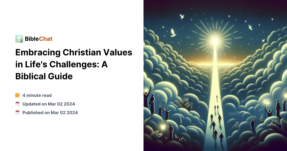 Religious Values Examples Embracing Christian Values in Life's Challenges: A Biblical Guide