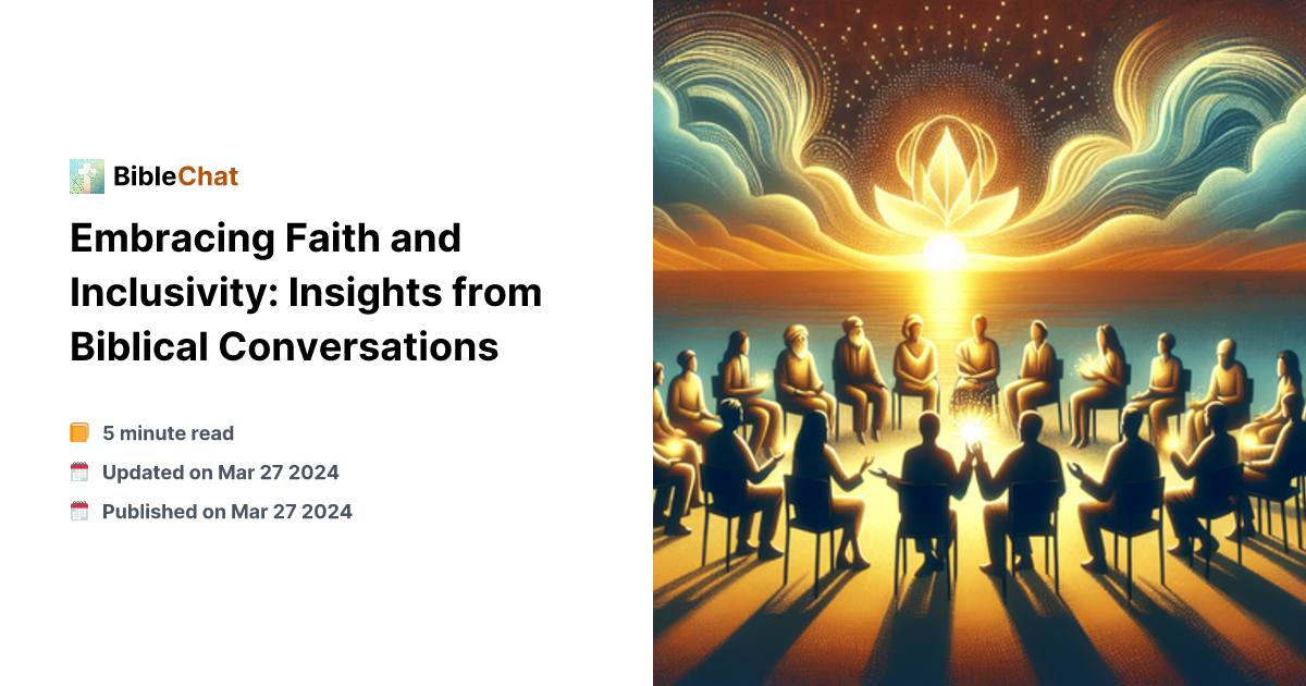 Example Sof Inclusivism In Scripture Embracing Faith and Inclusivity: Insights from Biblical Conversations