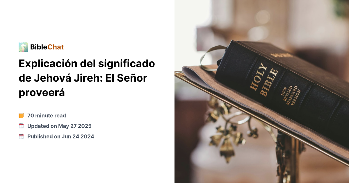 Explicación del significado de Jehová Jireh: El Señor proveerá