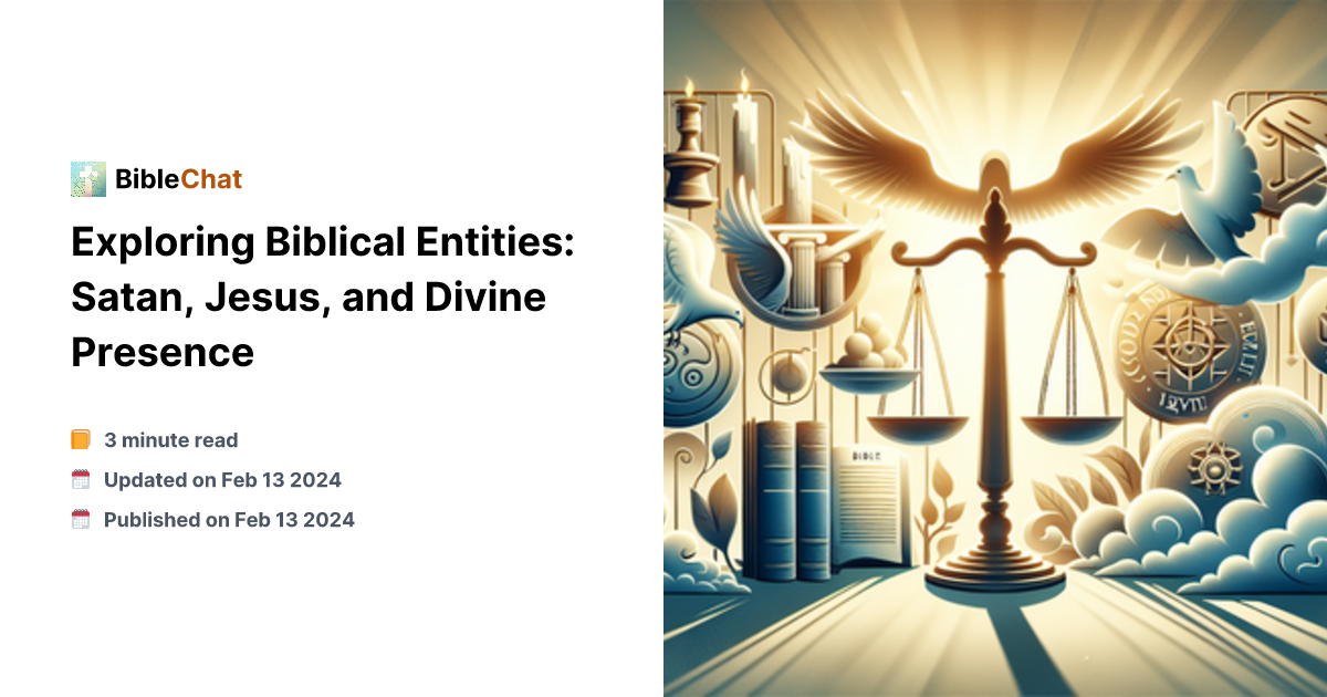 Jesus Entity Exploring Biblical Entities: Satan, Jesus, and Divine Presence
