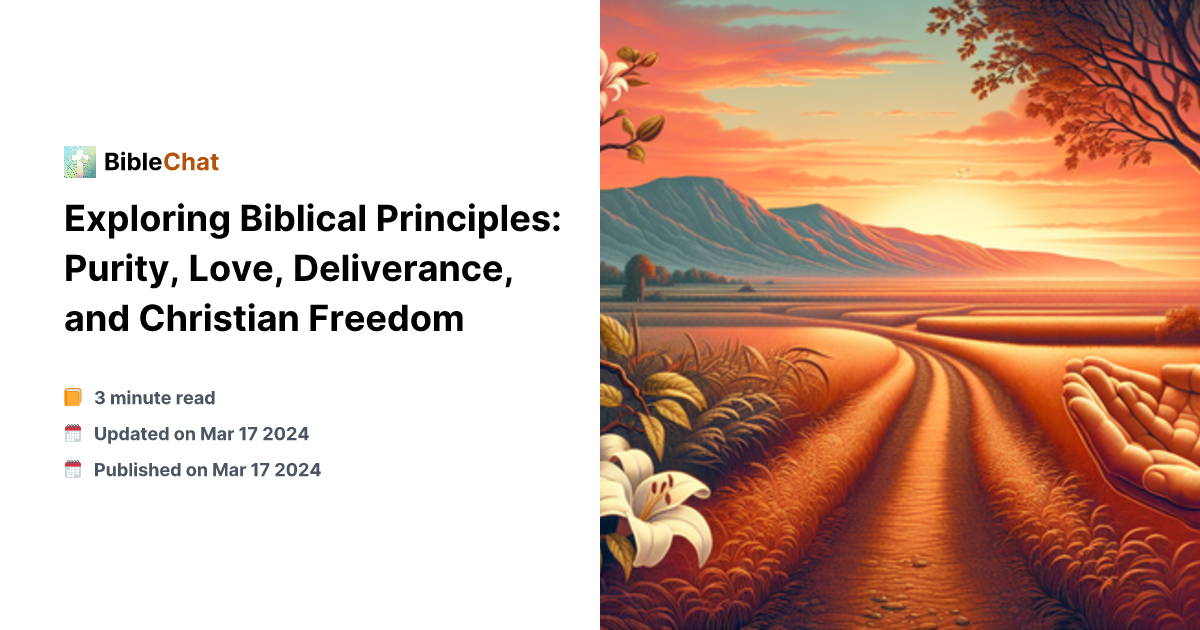 Exploring Biblical Principles: Purity, Love, Deliverance, and Christian ...