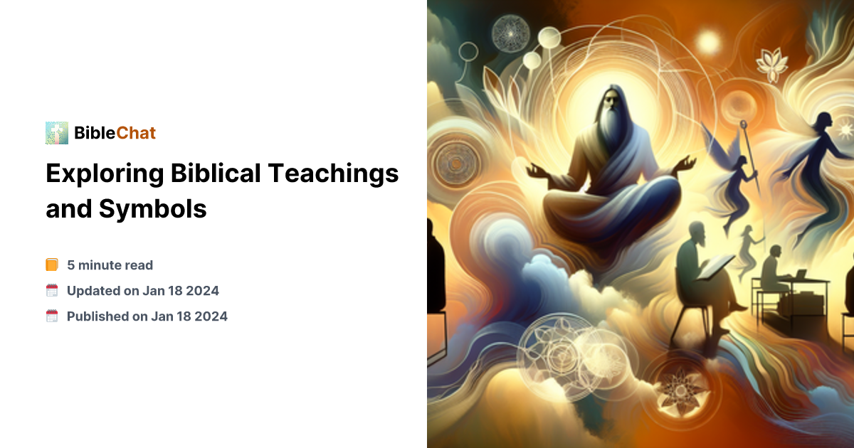 Exploring Biblical Teachings and Symbols