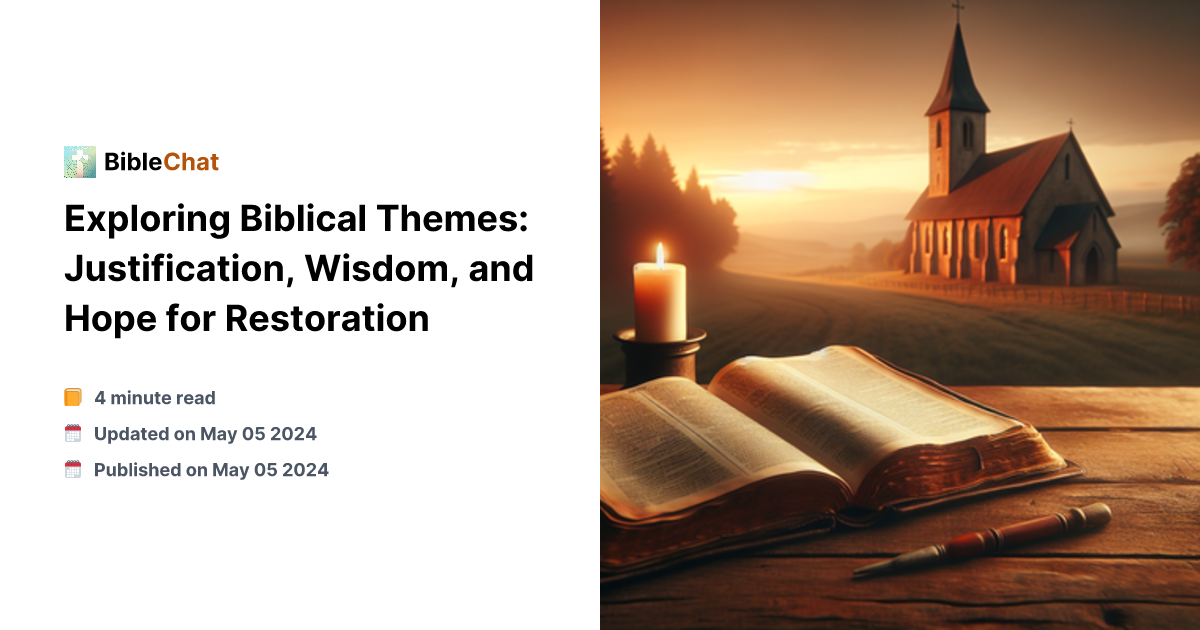 Scripture Projection Theme Exploring Biblical Themes: Justification, Wisdom, and Hope for Restoration