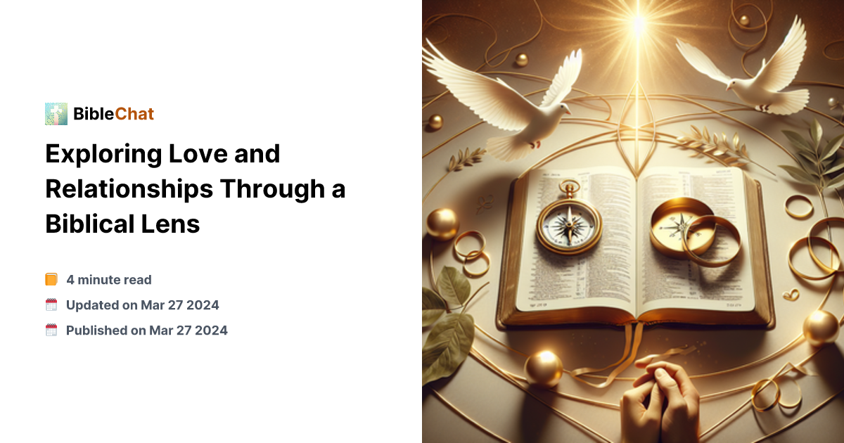Scriptural Lens Pictures Exploring Love and Relationships Through a Biblical Lens
