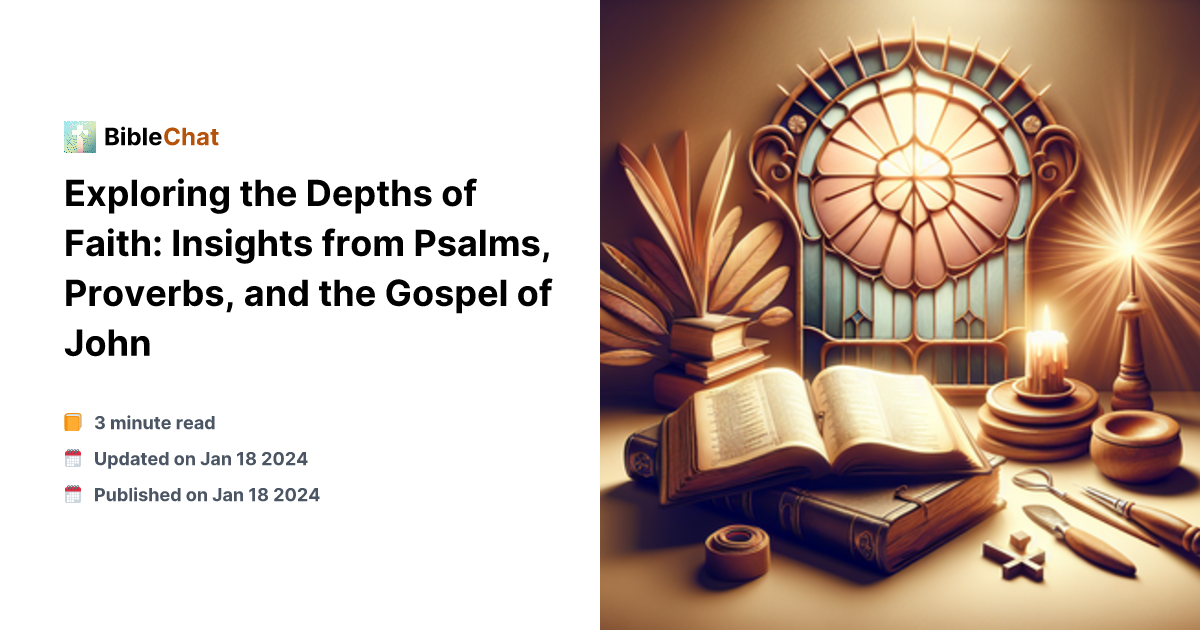 Scripture Offering Insight Exploring the Depths of Faith: Insights from Psalms, Proverbs, and the ...