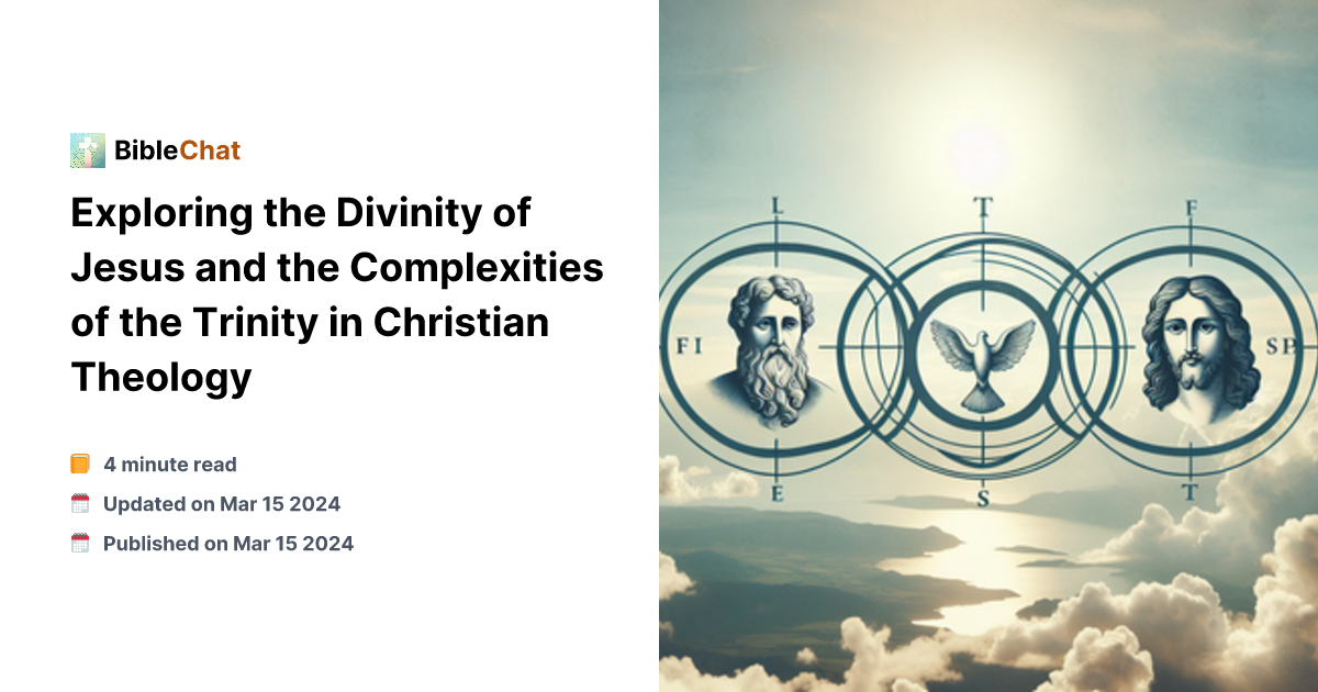 Exploring the Divinity of Jesus and the Complexities of the Trinity in ...