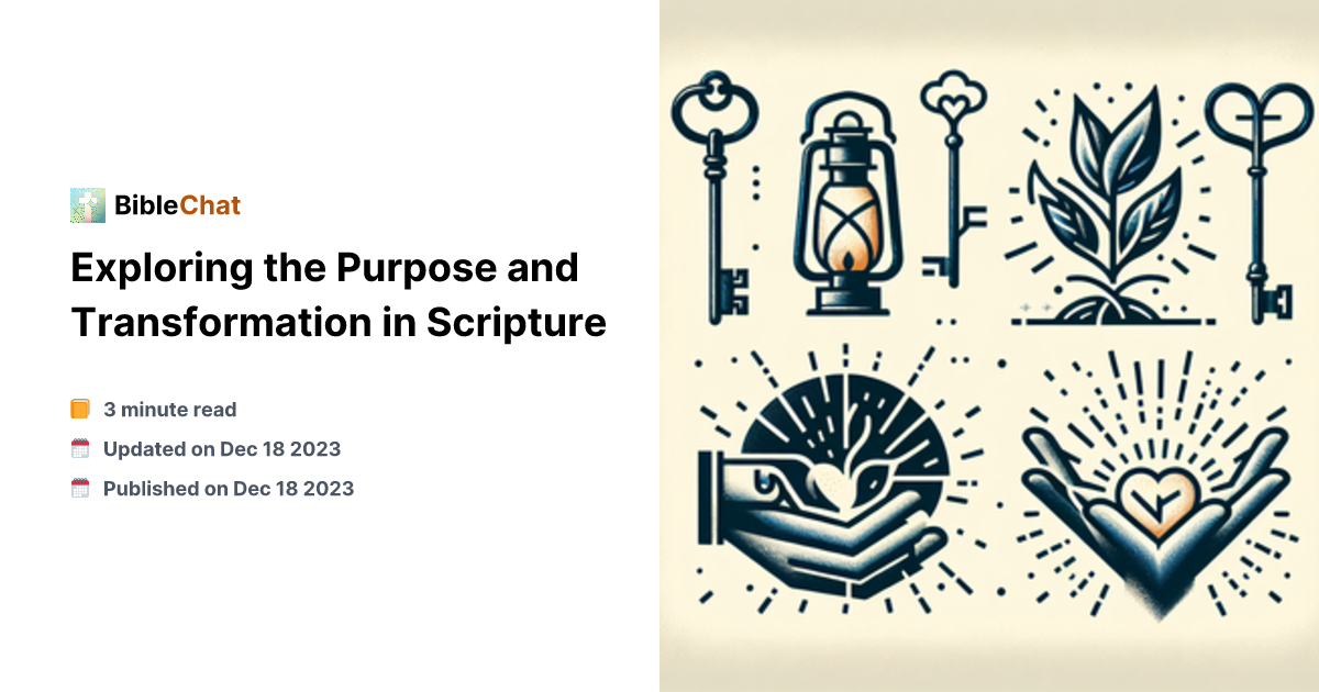 Exploring the Purpose and Transformation in Scripture