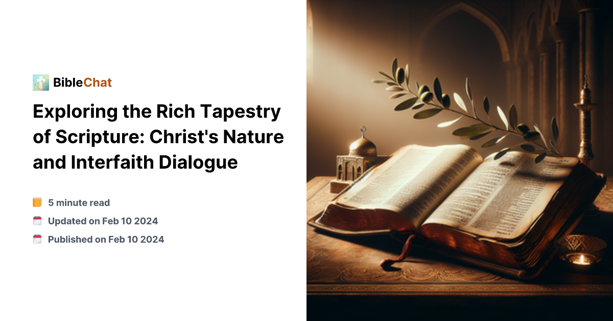 Exploring the Rich Tapestry of Scripture: Christ's Nature and ...