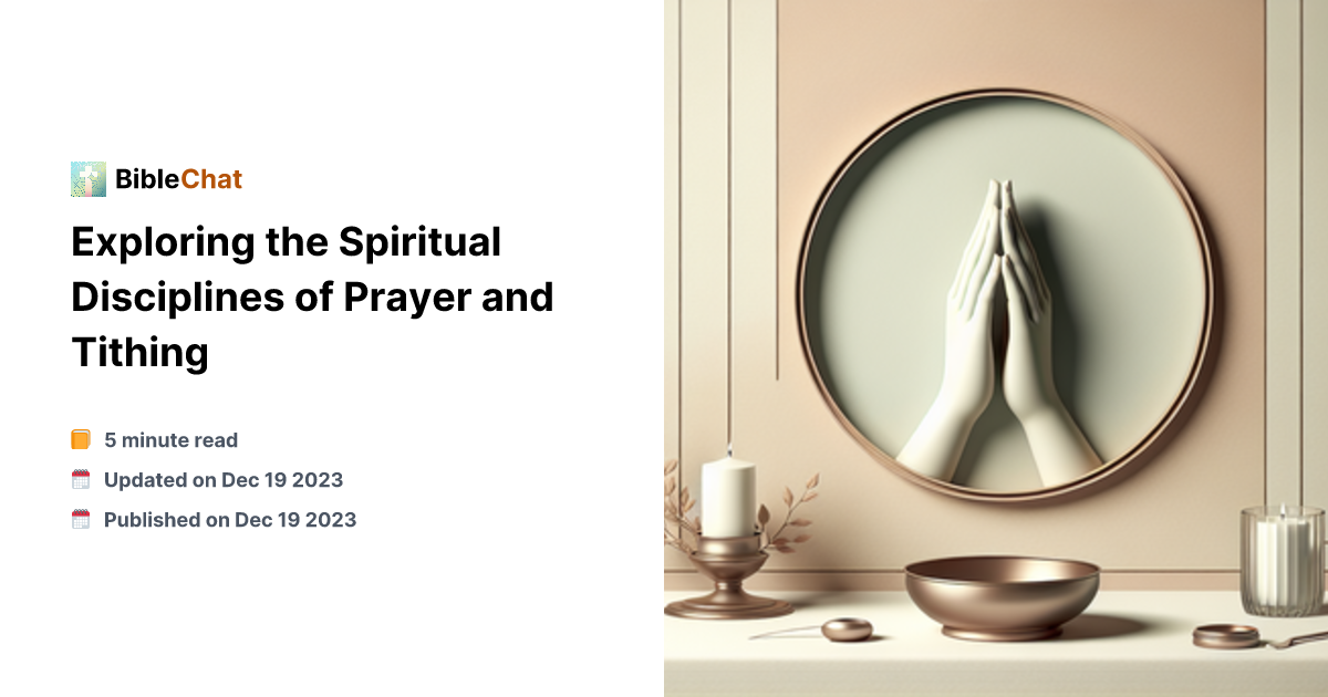 Exploring the Spiritual Disciplines of Prayer and Tithing