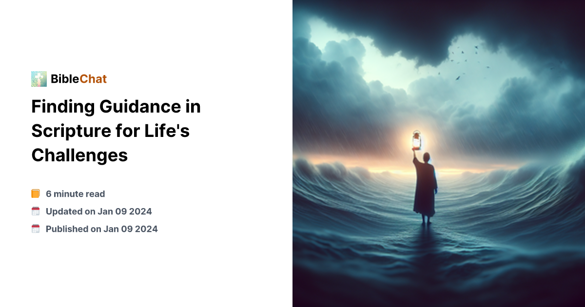 Finding Guidance in Scripture for Life's Challenges