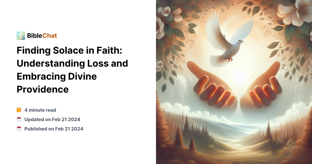 Finding Solace in Faith: Understanding Loss and Embracing Divine Providence
