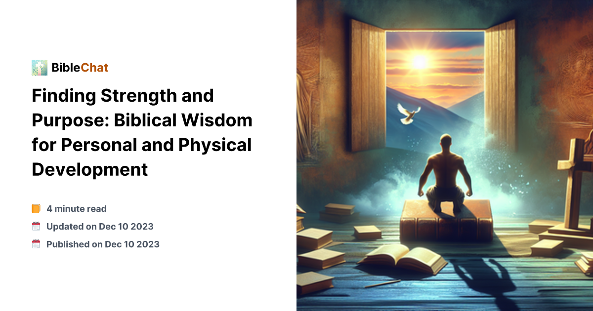 Wisdom Development Finding Strength and Purpose: Biblical Wisdom for Personal and Physical ...