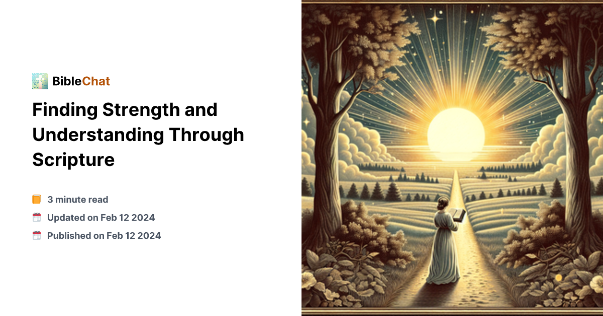Finding Strength and Understanding Through Scripture