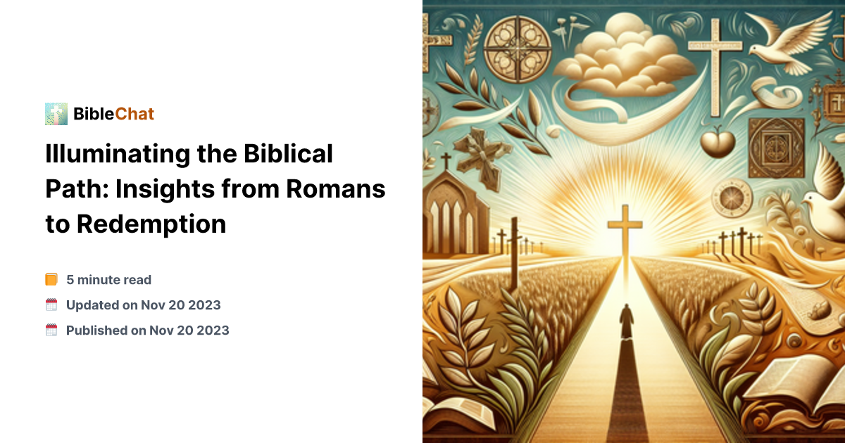 Illuminating the Biblical Path: Insights from Romans to Redemption