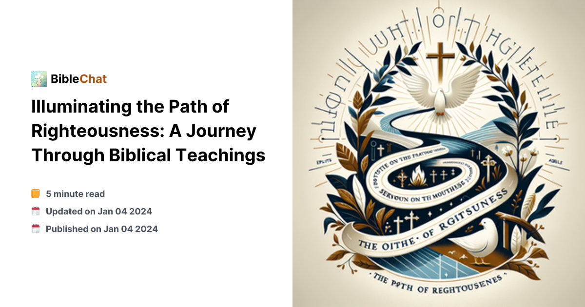 Illuminating the Path of Righteousness: A Journey Through Biblical ...