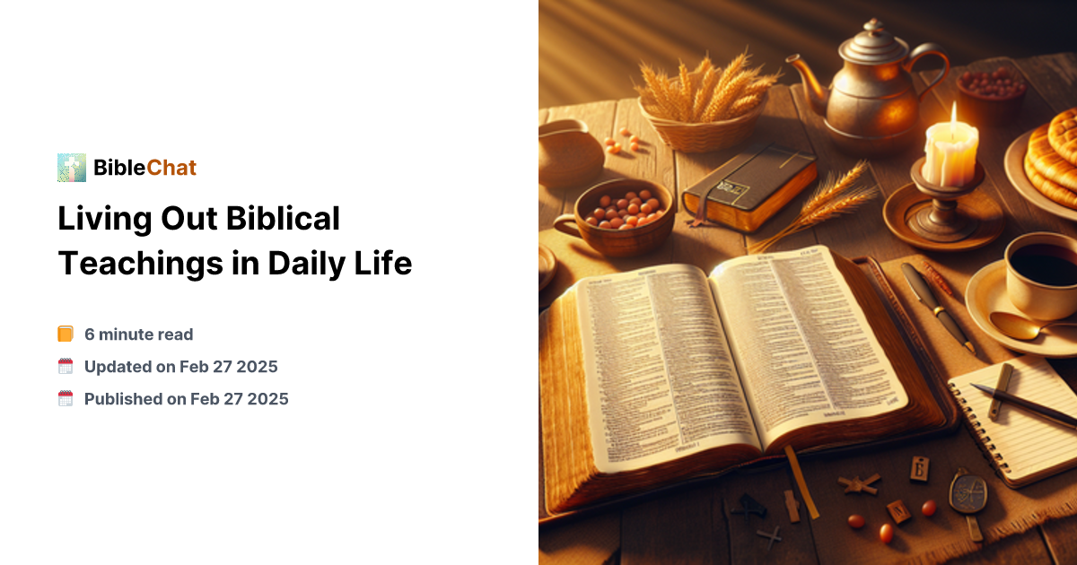 Living Scriptures Lessons Living Out Biblical Teachings in Daily Life