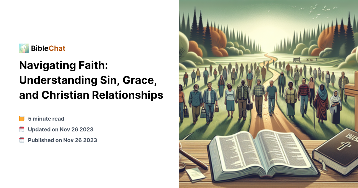 Navigating Faith: Understanding Sin, Grace, and Christian Relationships