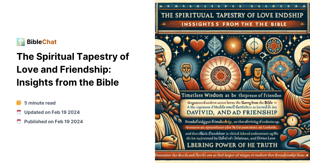 The Spiritual Tapestry of Love and Friendship: Insights from the Bible