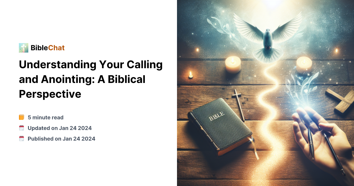 Understanding Your Calling and Anointing: A Biblical Perspective